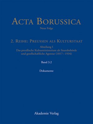 cover image of Kulturstaat und Bürgergesellschaft im Spiegel der Tätigkeit des preußischen Kultusministeriums – Dokumente